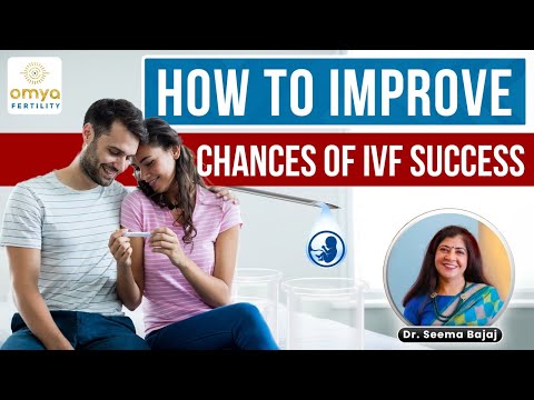 IVF Success Rate को कैसे बढ़ाएं? | Tips to Increase IVF Success | OMYA Fertility Delhi