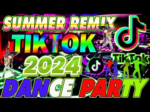 🏖️SUMMER TIKTOK MASHUP REMIX 2024 🔥 TIKTOK NONSTOP REMIX💥TIKTOK REMIX DANCE PARTY 2024