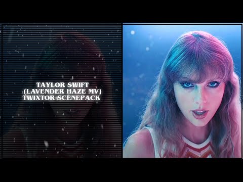 Taylor swift (Lavender haze MV) twixtor scenepack