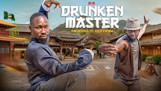 DRUNKEN MASTER (Nigerian Version) part 1 De General Film