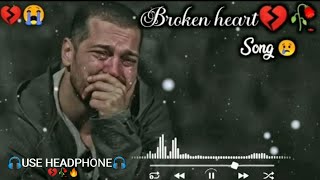 Broken heart song 💔😭 Sad song / Heart Touching Songs / mashup songs / lofi songs / Sad Lofi 🥺