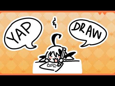 【YAP & DRAW】it's yappin time #hololiveEnglish #holoJustice