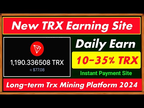 New free trx mining site | Usdt mining site today | Daily earn 5000 Trx | Usdt Earning Site Today