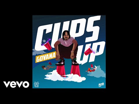 GOVANA - CUPS UP (Official Lyric Video)