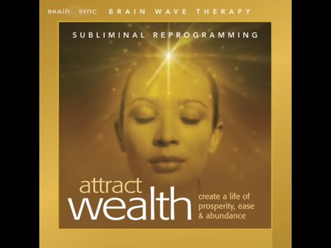 Brain Sync | Attract Wealth (31:53) | Track 2  |  Alpha Brain Wave  |  Listen Anytime