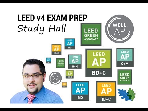 LEED Exam Preparation Study Hall (All LEED and WELL Credentials)