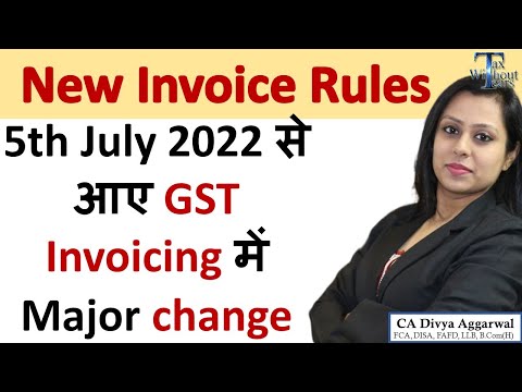 Major change in GST Invoice w.e.f 5th July 2022| New Invoicing Rule| E-invoice limit reduced to 5cr