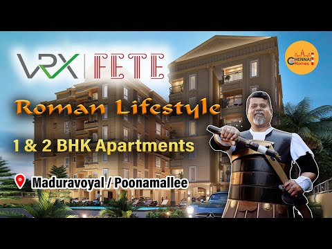 1 & 2 BHK Apartments | VijayRaja Homes | VRX FETE | Maduravoyal | Chennai