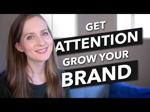 How to Get Anyone's ATTENTION