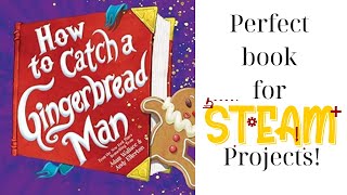 How to Catch A Gingerbread Man! #kidsbooksreadaloud #kidsbooks #steam