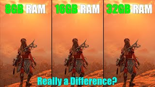 8GB RAM vs 16GB RAM vs 32GB RAM : 7 Games Tested - any significant Difference?