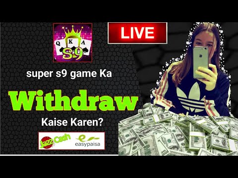 Live Withdrawal from S9 Game//How to Get Withdrawal from S9 game in jazzcash & Easypaisa