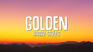 Harry Styles - Golden (Lyrics)