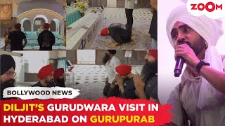 Diljit Dosanjh's HOLY VISIT to a Gurudwara in Hyderabad for Gurupurab before Dil-Luminati concert