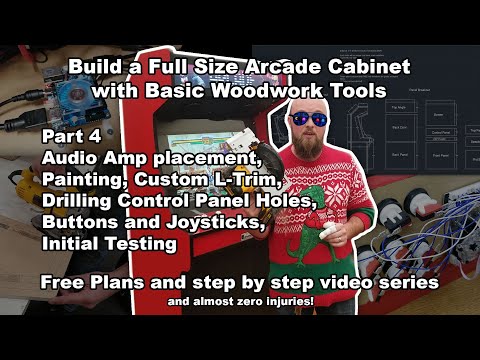 DIY Full Size Arcade Cabinet with Basic Tools - Part 4