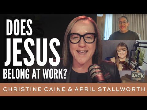 Christine Caine | Faith in the Workplace | April Stallworth