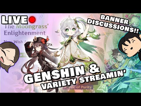 reviewing genshin's upcoming banners?! then variety stuff :)