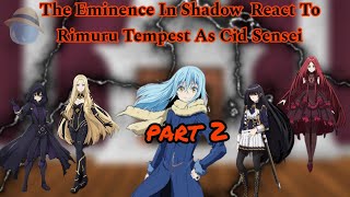 The Eminence In Shadow  React To Rimuru Tempest As Cid Sensei || Gacha Reaction || part 2 ||