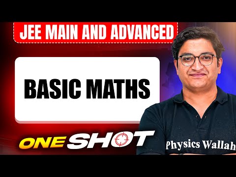 Manzil 2025: BASIC MATHS in One Shot: All Concepts & PYQs Covered | JEE Main & Advanced