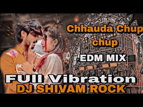 Chhauda Chup Chup Lele Re #Aashish Yadav #New Bhojpuri Maghi Song #Dj Hard Vibration Edm Mix