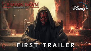 Crimson Dawn : A Star Wars Story - First Trailer | Darth Maul & Qi'ra (2026)