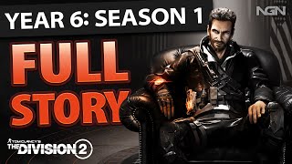 The Story Behind Year 6 Season 1 || The Division 2