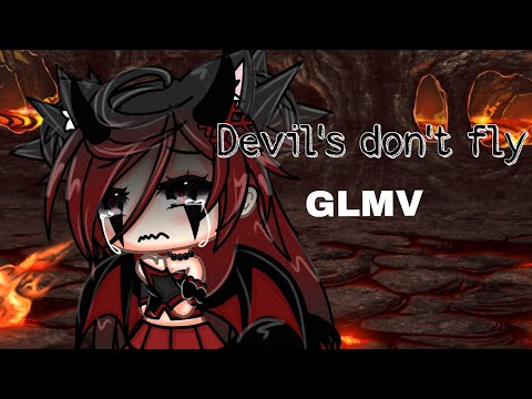 Devil’s don’t fly - GLMV