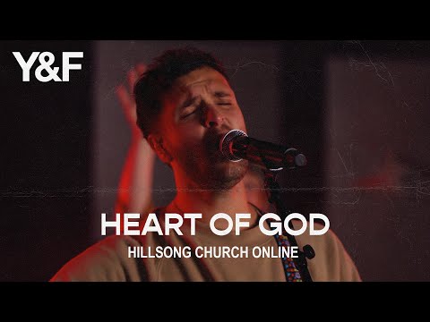 Heart Of God (Church Online) - Hillsong Young & Free