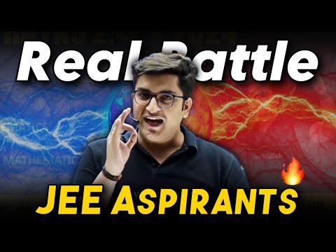 असली लडाई JEE Aspirants की | Real Battle Of JEE Aspirants| Sachin Sir Motivation | Physicswallah