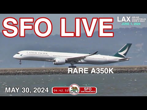 🔴 SFOLIVE | RARE CATHAY A350K -LIVE PLANESPOTING FROM SAN FRANCISCO