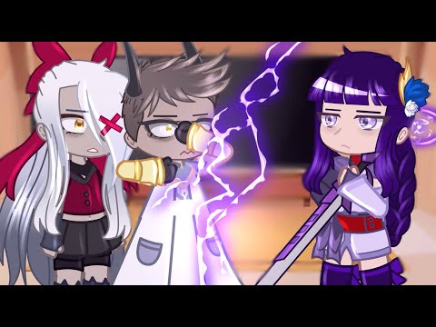 Hazbin Hotel React to Raiden Shogun || Genshin Impact || Gacha React