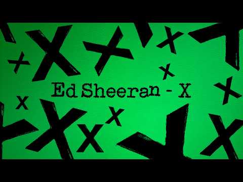 Ed Sheeran - X [Full Album]