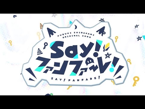 Say! Fanfare! - Shirakami Fubuki