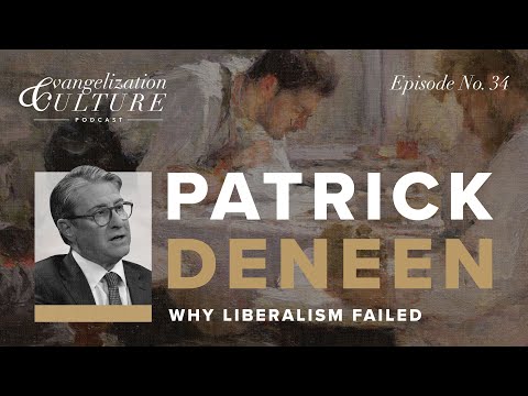 Ep. 34 | Why Liberalism Failed — Patrick Deneen