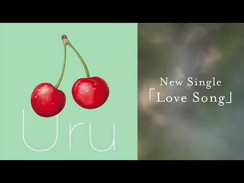 【Official】Uru 『Love Song』 Radio