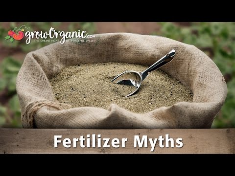 Organic Gardening Myths - Fertilizers