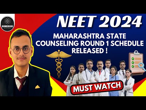 |MAHARASHTRA STATE COUNSELLING ROUND 1 SCHEDULE RELEASED|