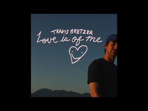 Travis Bretzer - Love Is of Me (Single)