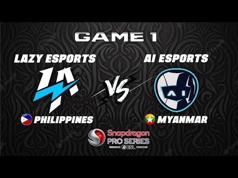 LAZY ESPORTS vs AI ESPORTS GAME 1 (PHILIPPINES vs MYANMAR) ESPORTS GAME 1 | SNAPDRAGON PRO SERIES