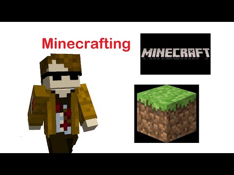 Minecrafting