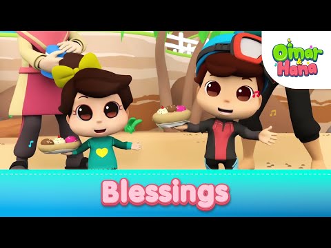 Blessings | Islamic Series & Songs For Kids | Omar & Hana English