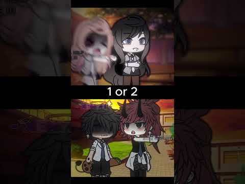 1 or 2? Which one is better? #gachalife #gachatrend #gacha