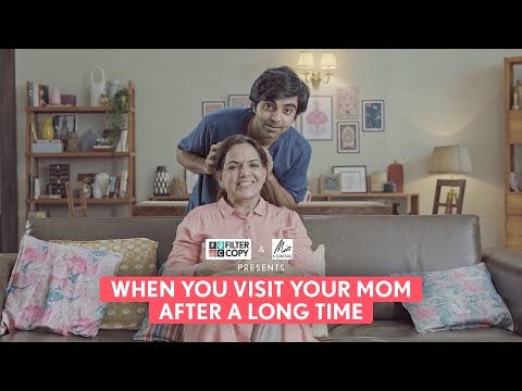 FilterCopy | When You Visit Your Mom After A Long Time | Ft. Akashdeep Arora