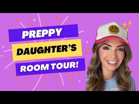 PREPPY ROOM TOUR!! 💕🌸⚡️ Come for a tour inside my daughter’s preppy bedroom!