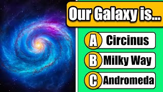 How Much Do You Know About The Universe? - General Knowledge Quiz 🌌 🔭