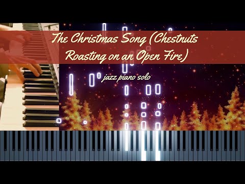 The Christmas Song (Chestnuts Roasting On An Open Fire) - jazz piano