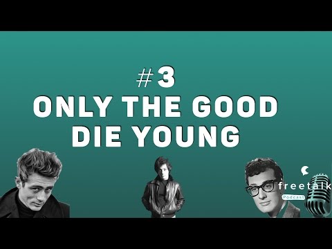 #3: Only the Good Die Young | freetalk Podcast