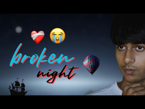 broken night ❤️‍🩹😭