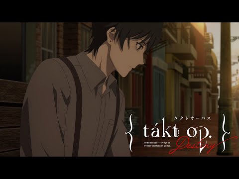 TVアニメ『takt op.Destiny』WEB限定予告：Chapter7「真実-Noise-」