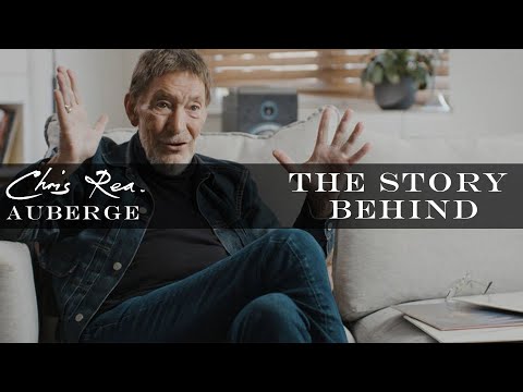 Chris Rea on "Auberge" | The Story Behind